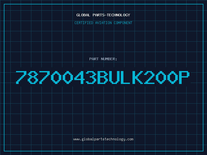Aviation Part 7870043BULK200P