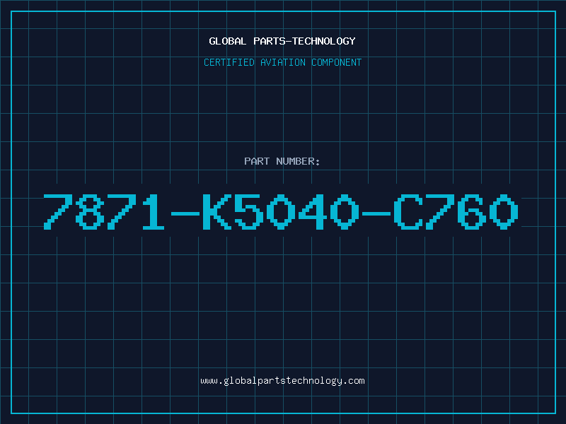 Aviation Part 7871-K5040-C760