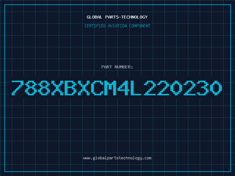 Aviation Part 788XBXCM4L220230
