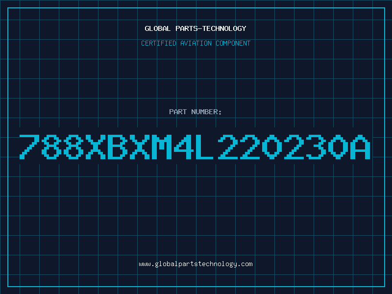 Aviation Part 788XBXM4L220230A