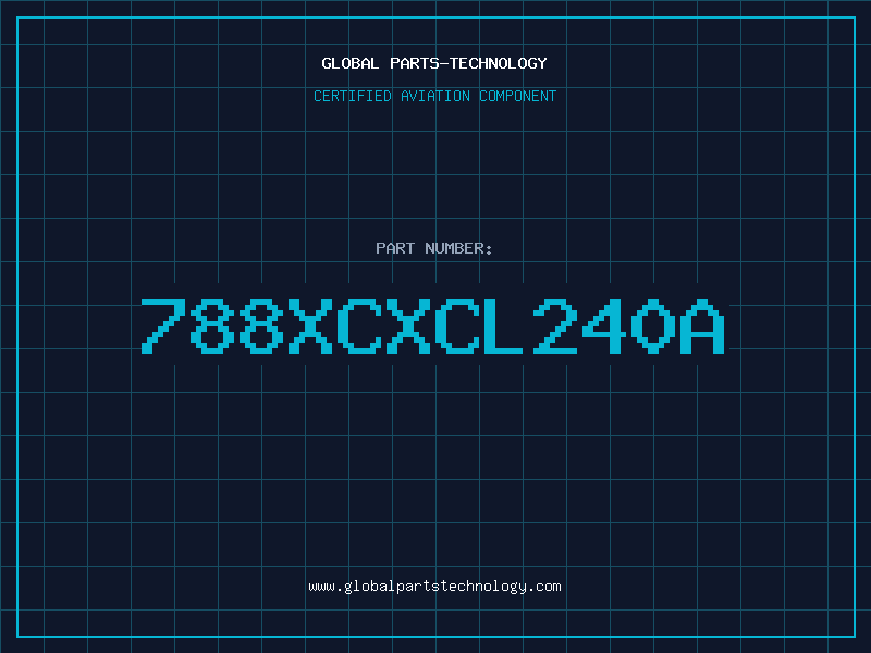 Aviation Part 788XCXCL240A