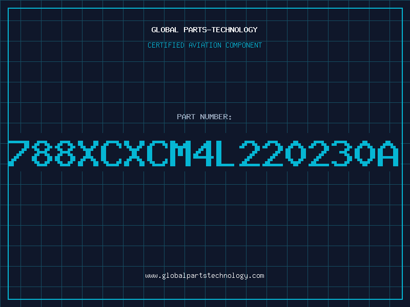 Aviation Part 788XCXCM4L220230A