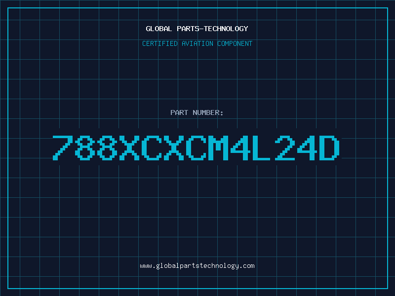 Aviation Part 788XCXCM4L24D