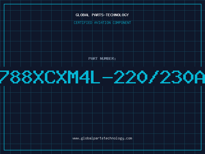 Aviation Part 788XCXM4L-220/230A