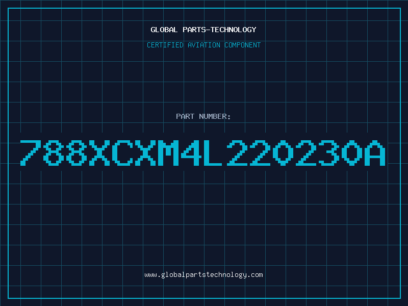 Aviation Part 788XCXM4L220230A