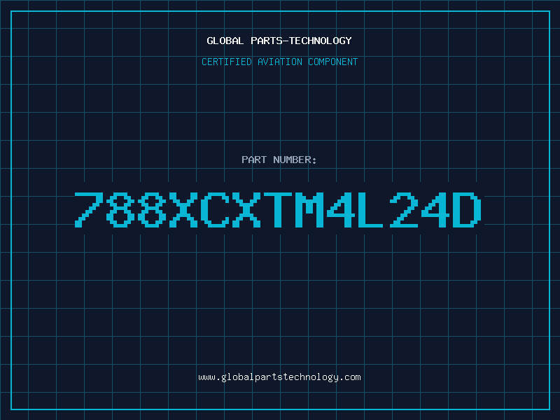 Aviation Part 788XCXTM4L24D