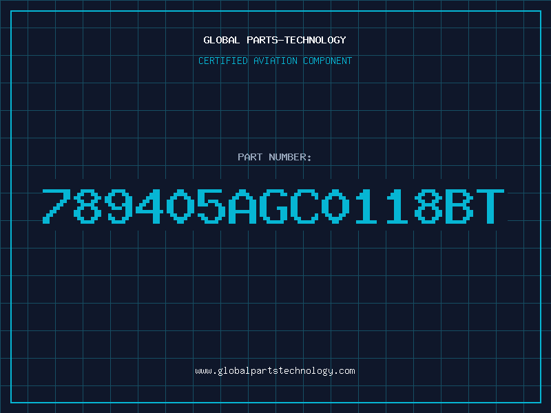 Aviation Part 789405AGC0118BT