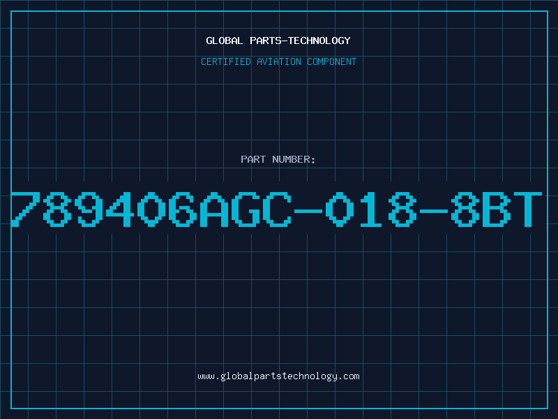 Aviation Part 789406AGC-018-8BT