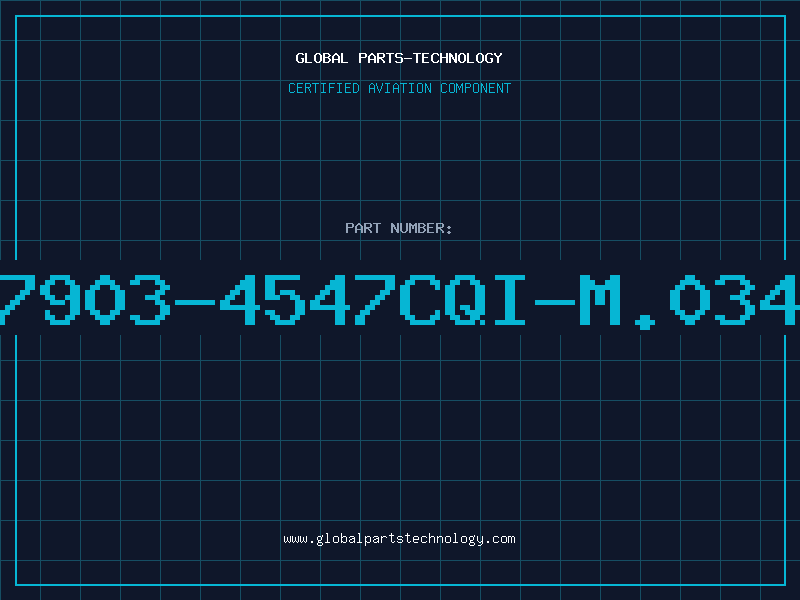 Aviation Part 7903-4547CQI-M.034
