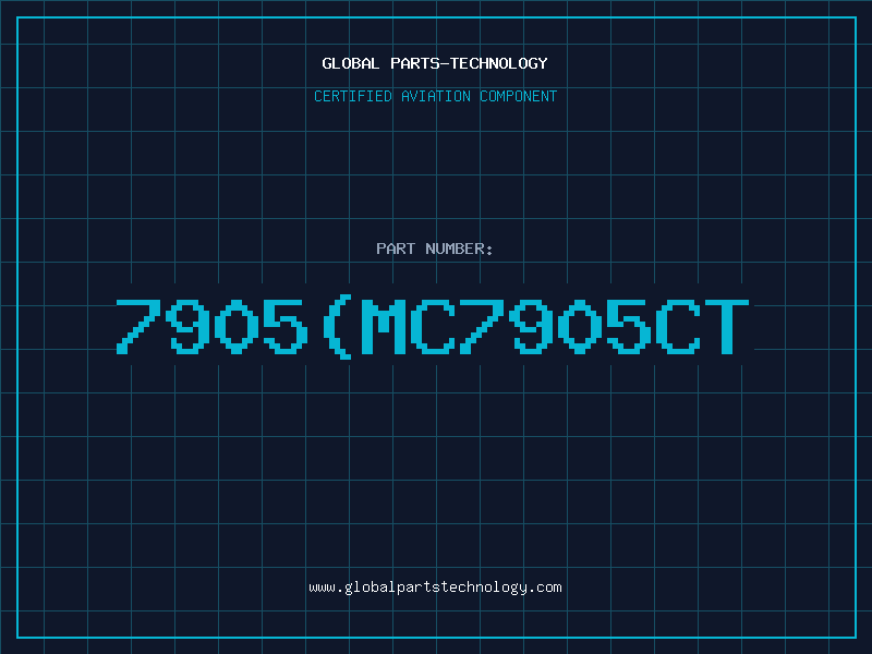 Aviation Part 7905(MC7905CT