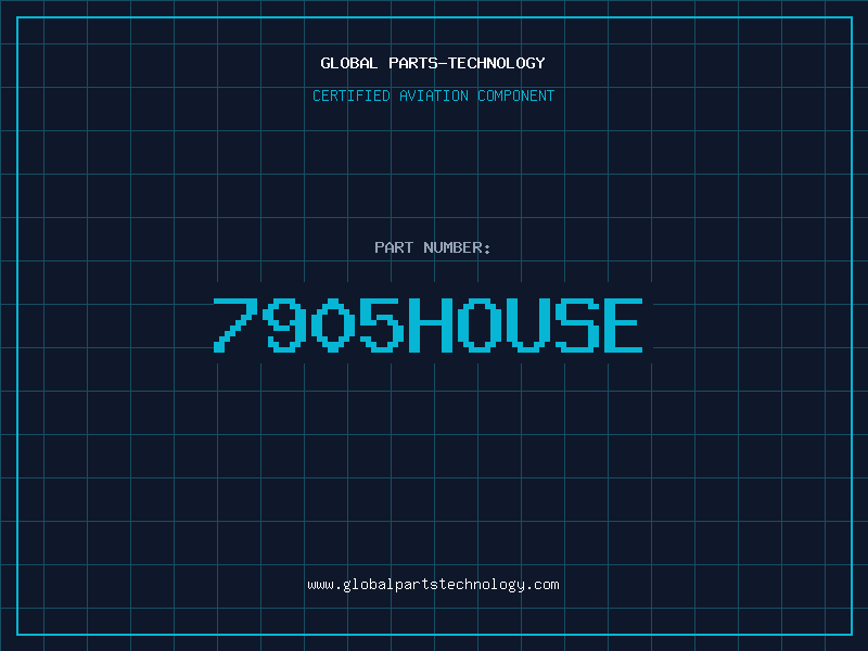 Aviation Part 7905HOUSE