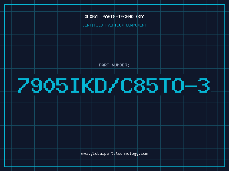 Aviation Part 7905IKD/C85TO-3