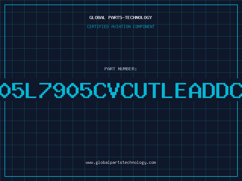Aviation Part 7905L7905CVCUTLEADDC99