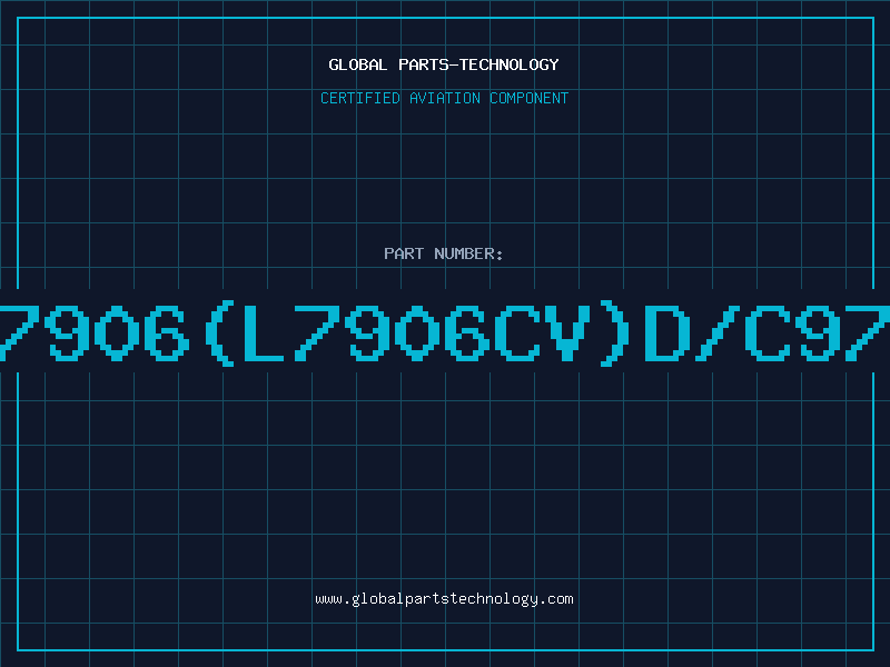 Aviation Part 7906(L7906CV)D/C97