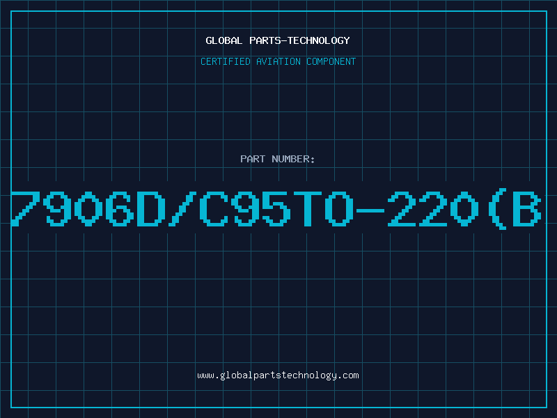 Aviation Part 7906D/C95TO-220(B