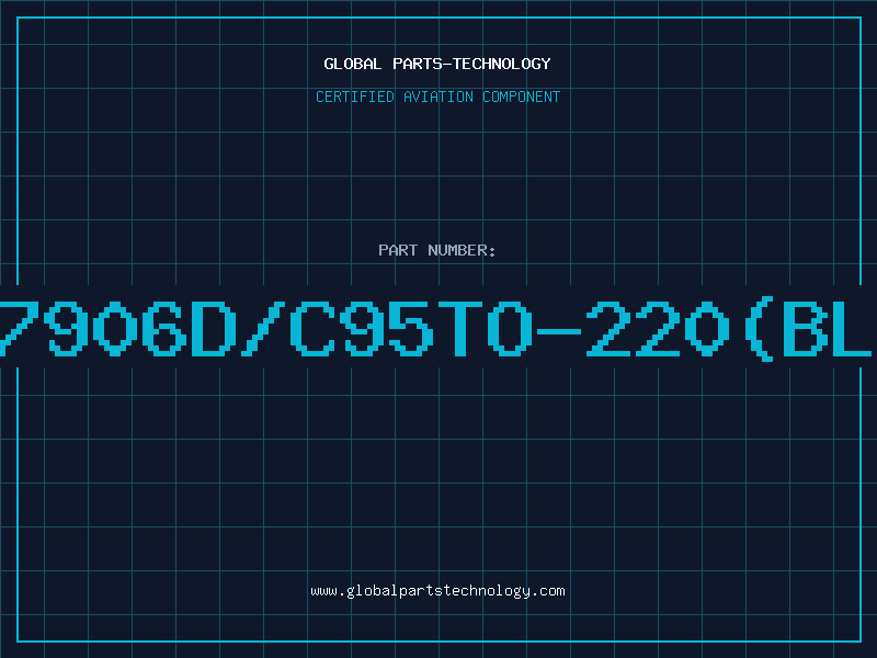 Aviation Part 7906D/C95TO-220(BL