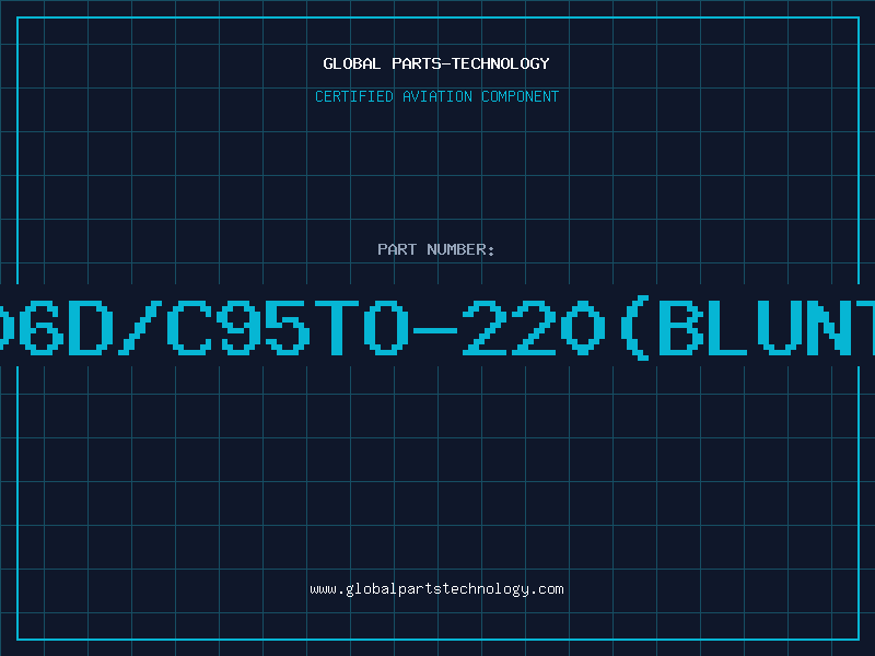 Aviation Part 7906D/C95TO-220(BLUNTLE