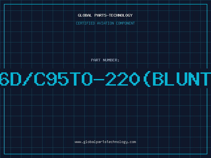Aviation Part 7906D/C95TO-220(BLUNTLEG