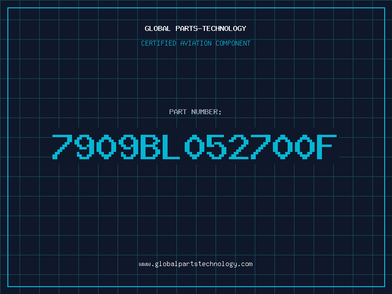 Aviation Part 7909BL052700F