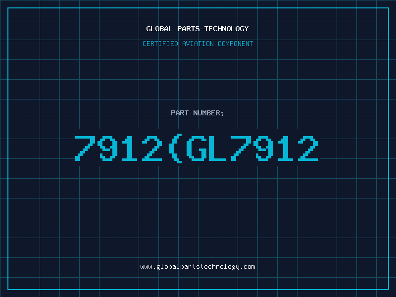 Aviation Part 7912(GL7912