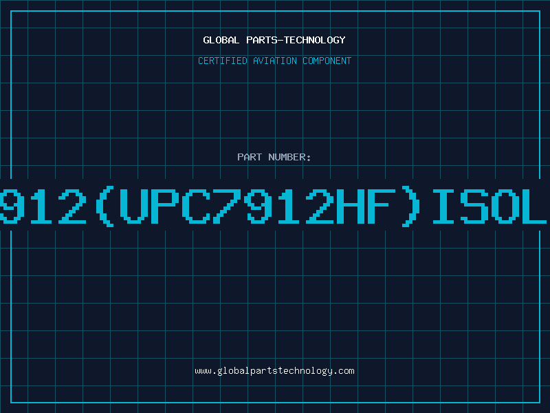 Aviation Part 7912(UPC7912HF)ISOLA