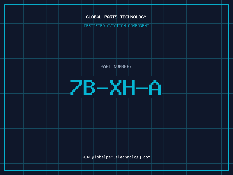 Aviation Part 7B-XH-A