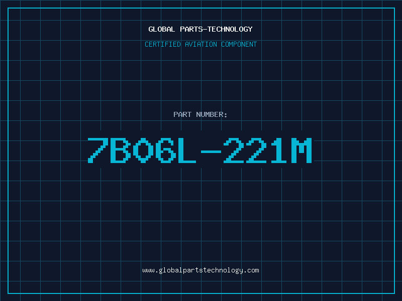 Aviation Part 7B06L-221M