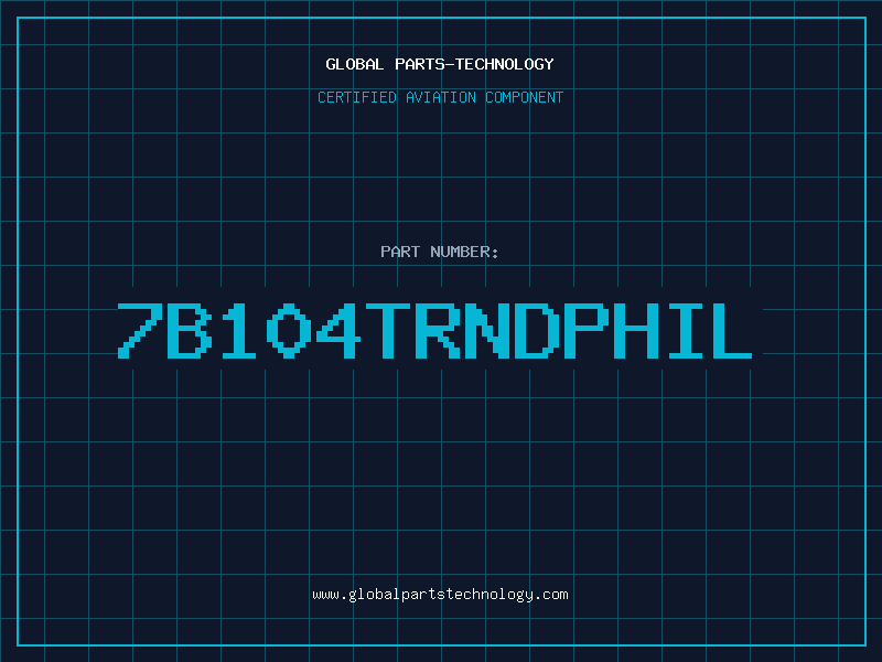 Aviation Part 7B104TRNDPHIL