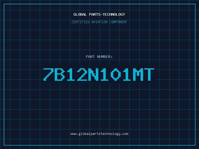 Aviation Part 7B12N101MT