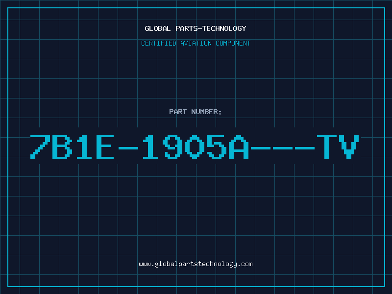 Aviation Part 7B1E-1905A---TV