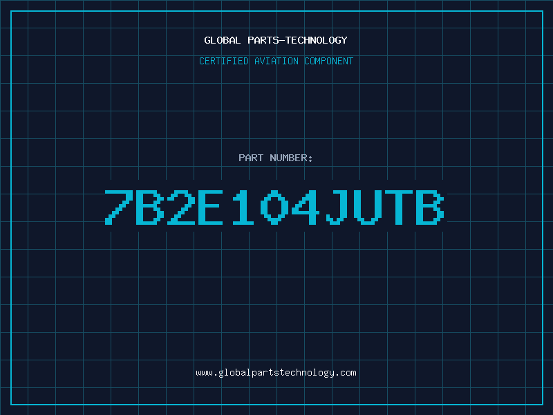 Aviation Part 7B2E104JUTB