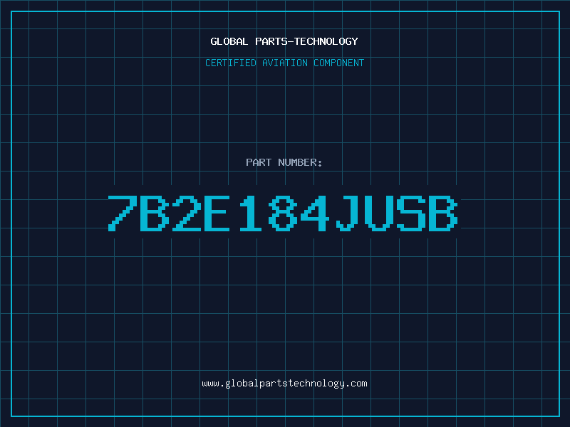 Aviation Part 7B2E184JUSB