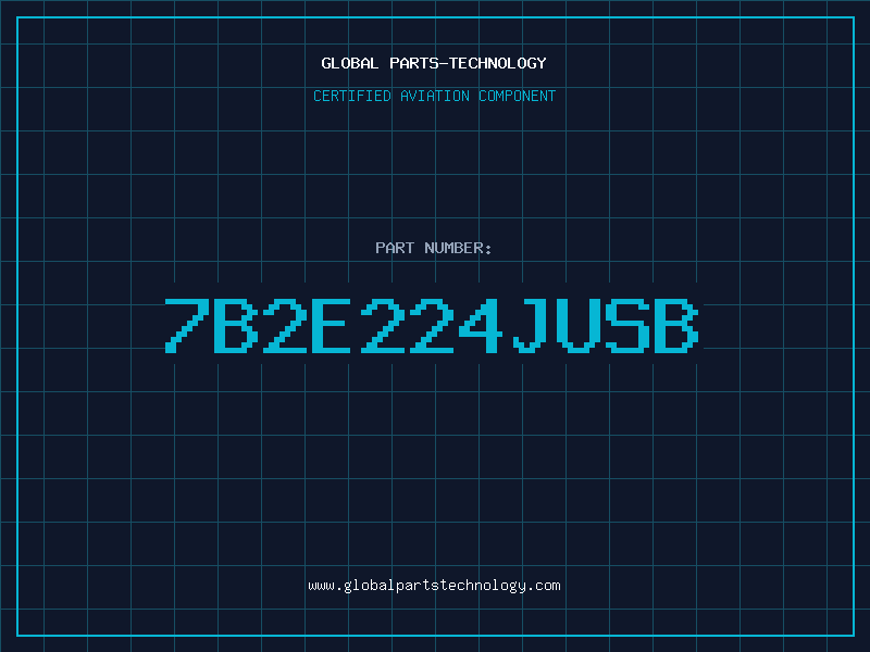 Aviation Part 7B2E224JUSB