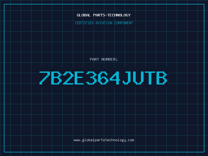 Aviation Part 7B2E364JUTB