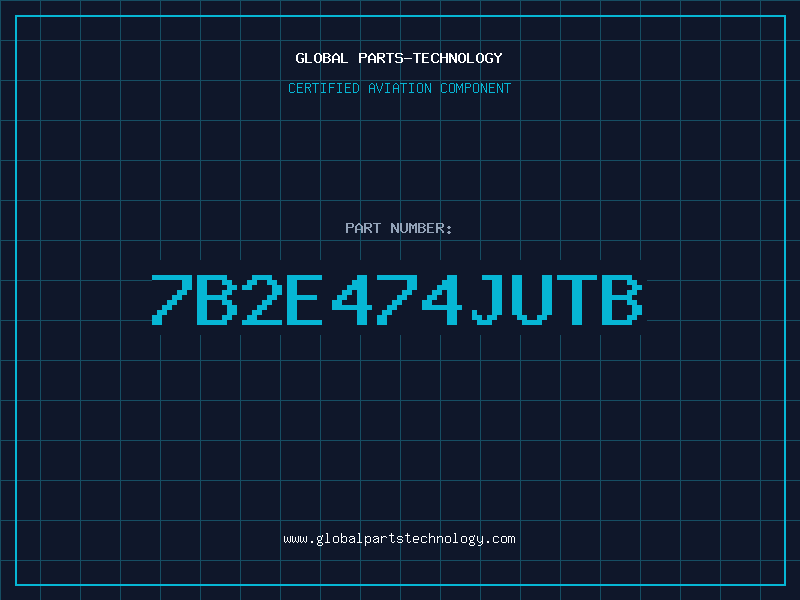 Aviation Part 7B2E474JUTB