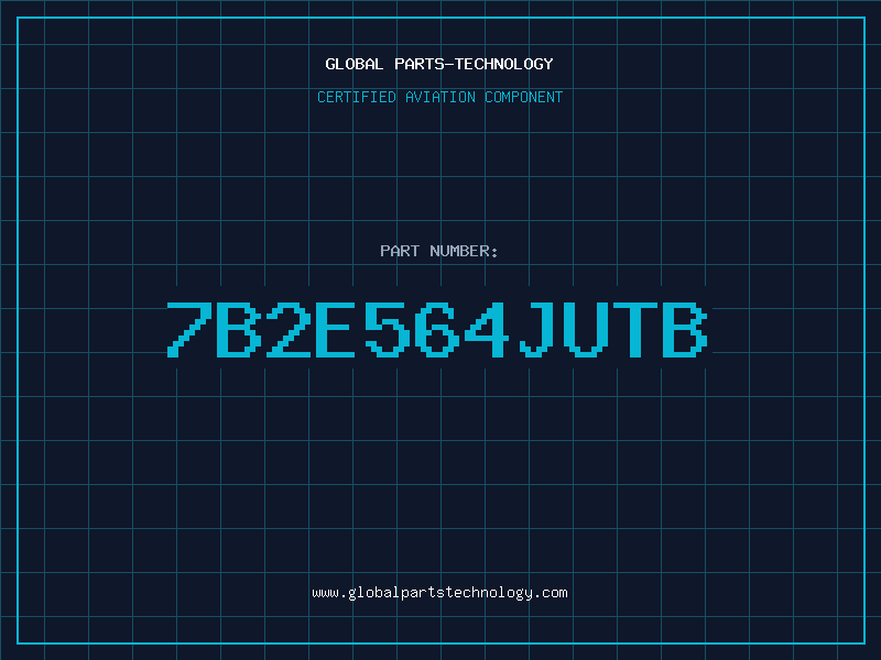 Aviation Part 7B2E564JUTB