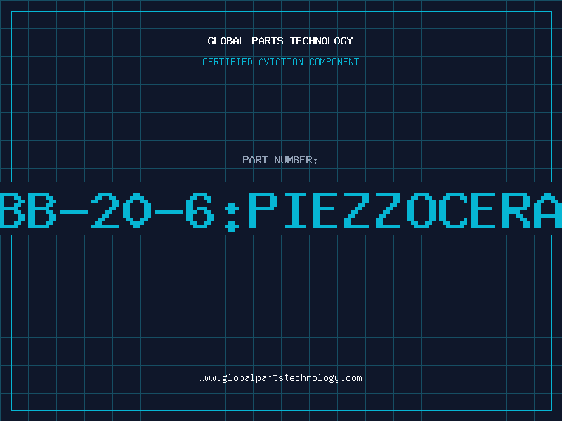 Aviation Part 7BB-20-6:PIEZZOCERAM