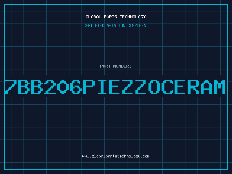 Aviation Part 7BB206PIEZZOCERAM