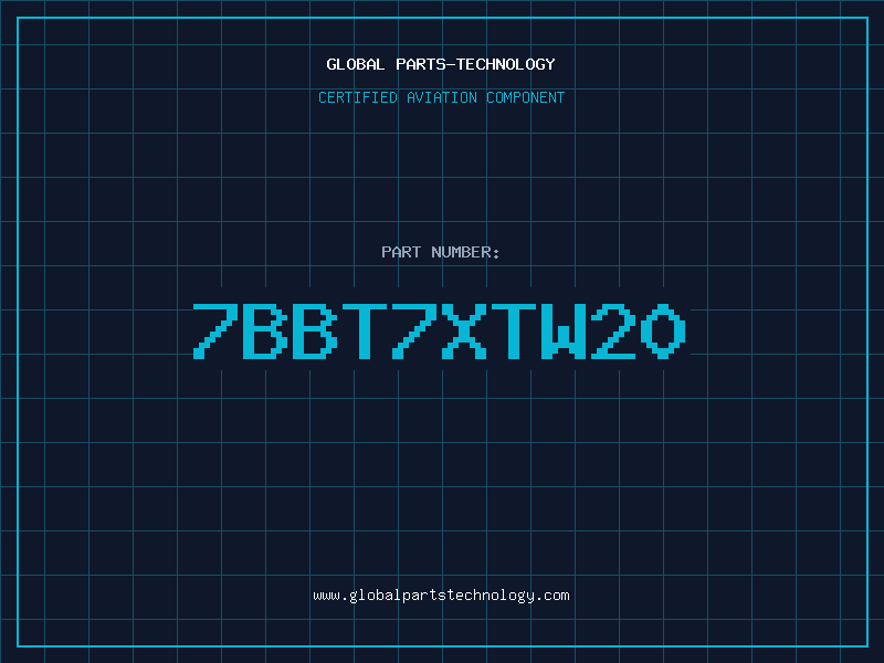 Aviation Part 7BBT7XTW20