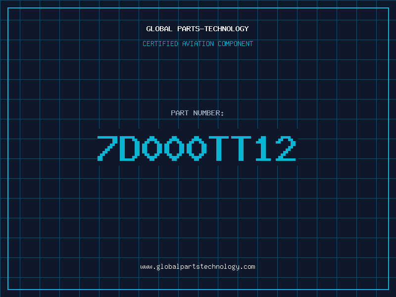 Aviation Part 7D000TT12