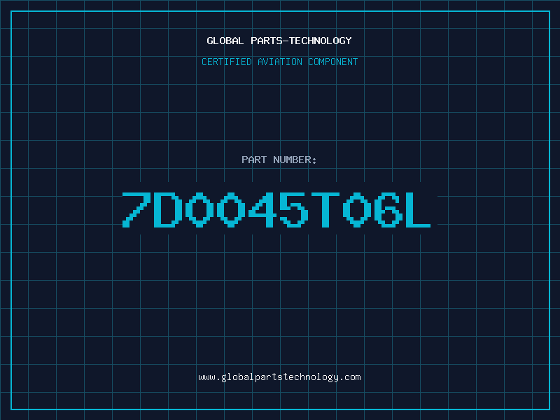 Aviation Part 7D0045T06L