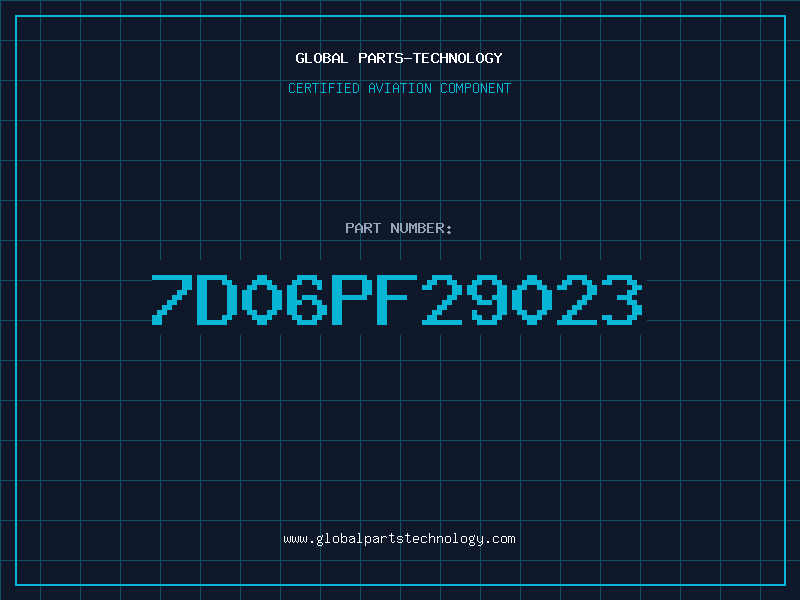Aviation Part 7D06PF29023