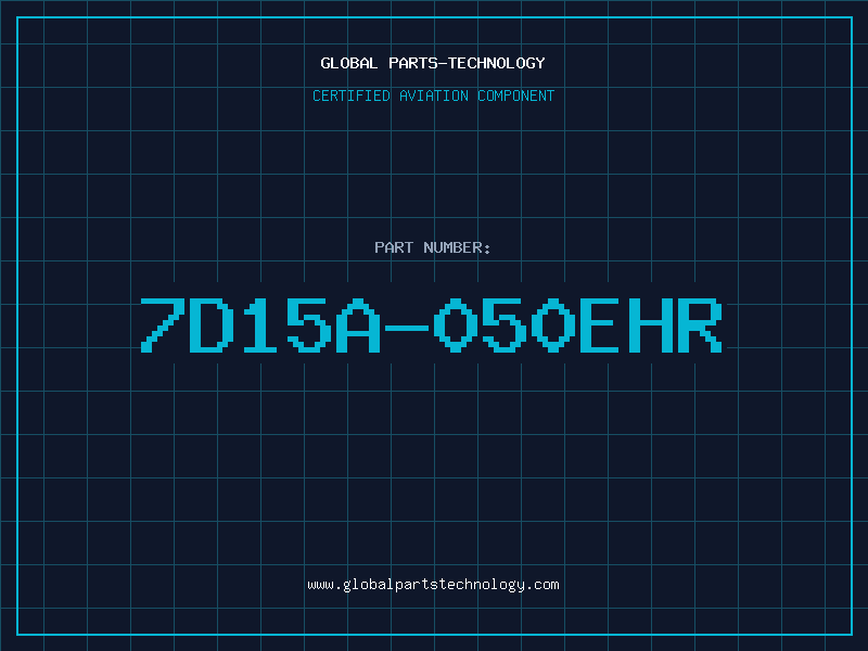 Aviation Part 7D15A-050EHR