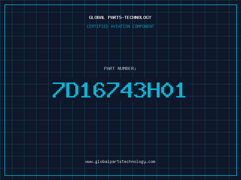 Aviation Part 7D16743H01