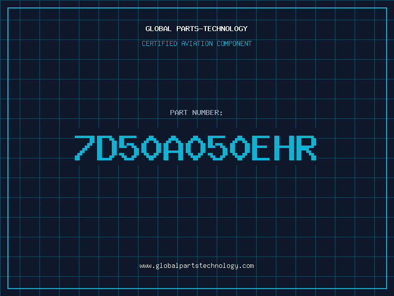 Aviation Part 7D50A050EHR