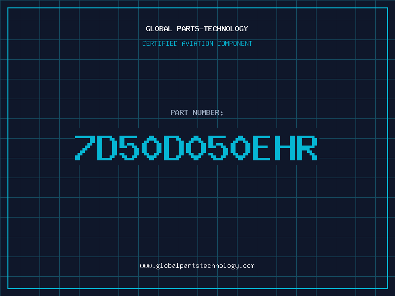 Aviation Part 7D50D050EHR