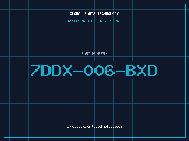 Aviation Part 7DDX-006-BXD