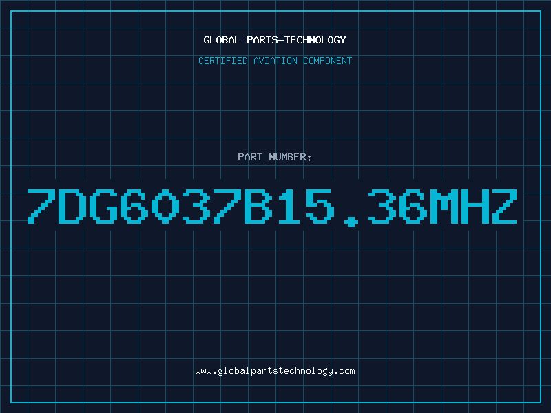 Aviation Part 7DG6037B15.36MHZ