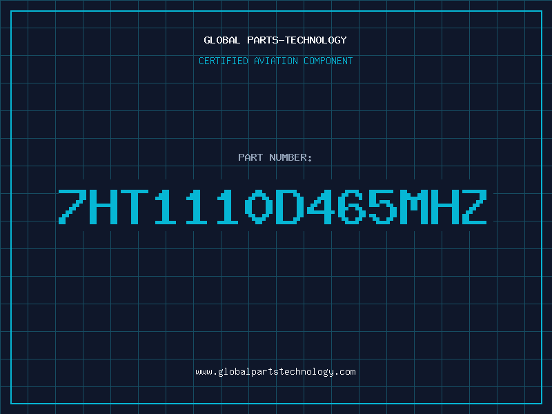 Aviation Part 7HT1110D465MHz