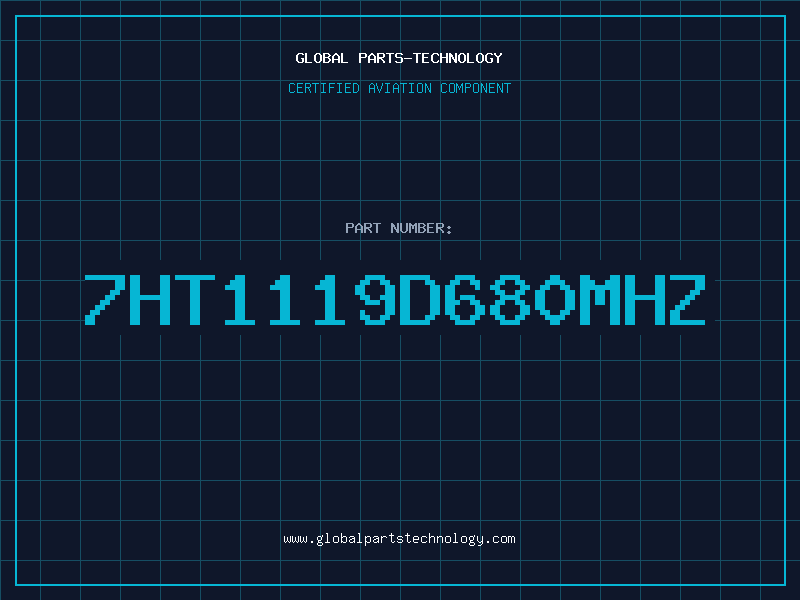 Aviation Part 7HT1119D680MHz
